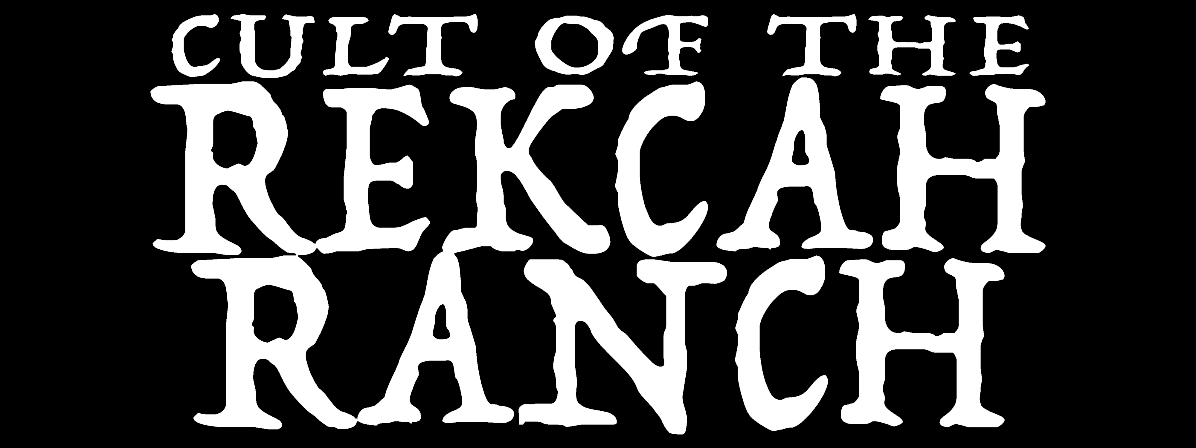 Cult of the REKCAH Ranch